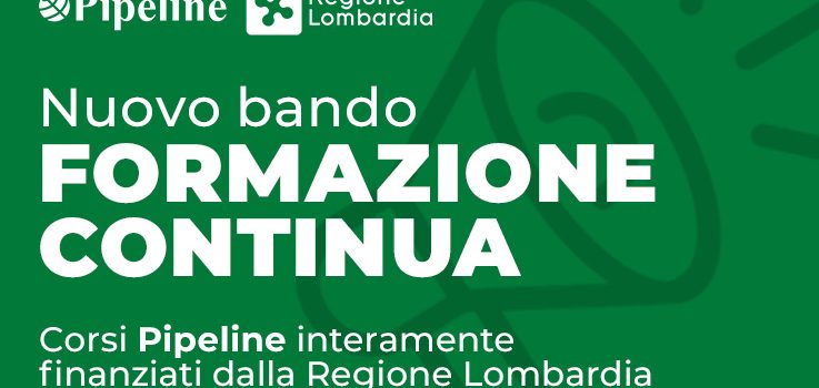 Pipeline corsi finanziati Lombardia