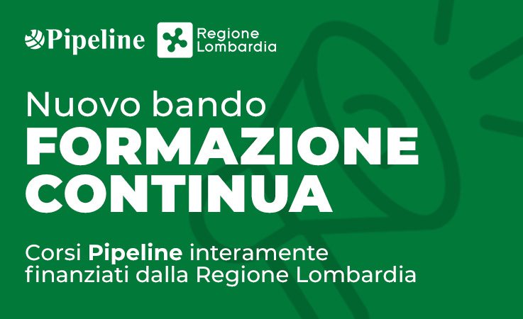 Pipeline corsi finanziati Lombardia